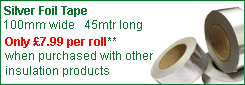 Silver Foil Tape. 100mm x 45mtr  Only &pound;7.99 +VAT per roll 